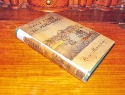 They Went to Portugal - Rose Macaulay